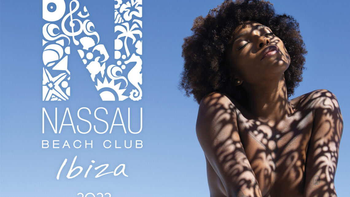 Various Artists ’’Nassau Beach Club Ibiza 2022”
