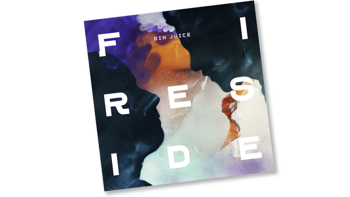 Fireside – „Bin Juice“ ab heute auch digital erhältlich!