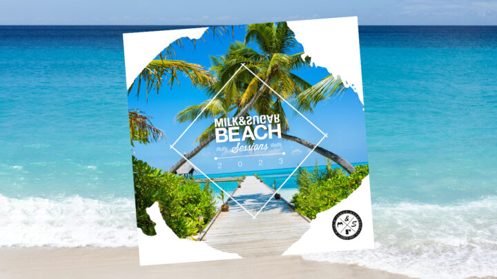 Perfekter Chill-Out Mix-Album „Beach Sessions 2023“ von Milk & Sugar