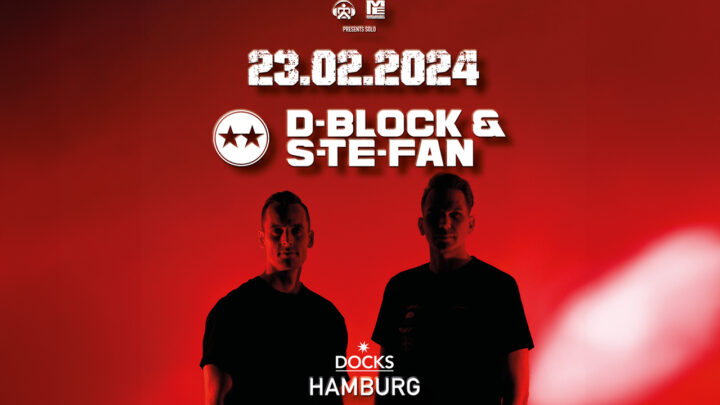 D-Block & S-te-Fan bringen Hardstyle-Beats am 23. Februar auf die Bühne im Hamburger Docks!