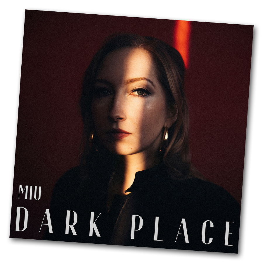 miu veröffentlicht DARK PLACE eine atmosphärischer Soul-Pop-Track
